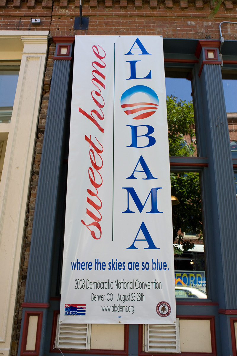 Sweet Home AlObama banner hanging on the building where events for the Alabama Democratic Party were held during the 2008 Democratic National Convention